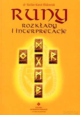 Runy Rozkłady I Interperetacje - Stefan Karol Wdowiak [KSIĄŻKA]