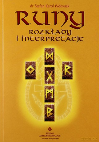 Runy Rozkłady I Interperetacje - Stefan Karol Wdowiak [KSIĄŻKA]