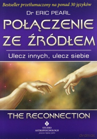 Połączenie Ze Źródłem - Eric Pearl [KSIĄŻKA]