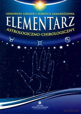 Elementarz Astrologiczno-Chirologiczny - Genowefa Szrajer, Zornica Samardżijewa [KSIĄŻKA]