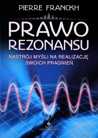 Prawo Rezonansu - Pierre Franckh [KSIĄŻKA]