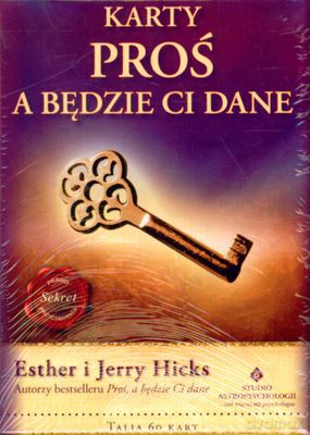 Karty Proś A Będzie Ci Dane - Esther I Jerry Hicks [KARTY]