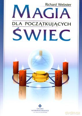 Magia Świec Dla Początkujących - Richard Webster [KSIĄŻKA]