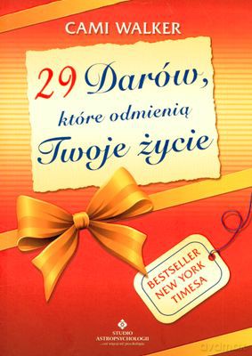 29 Darów Które Odmienią Twoje Życie - Cami Walker [KSIĄŻKA]