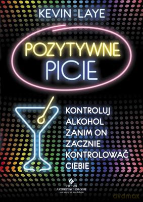 Pozytywne Picie - Kevin Laye [KSIĄŻKA]