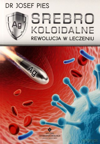 Srebro Koloidalne - Josef Pies [KSIĄŻKA]