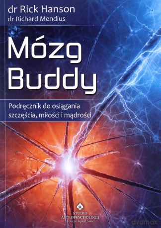 Mózg Buddy - Rick Hanson, Richard Mendius [KSIĄŻKA]