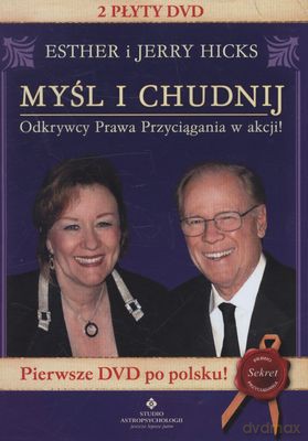 Myśl i chudnij - Esther i Jerry Hicks [DVD]