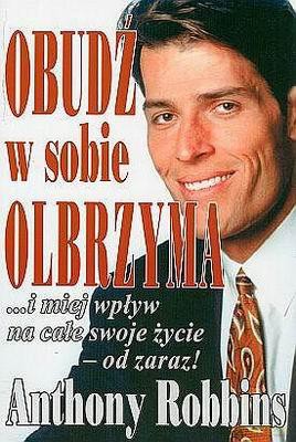 Obudź W Sobie Olbrzyma - Anthony Robbins [KSIĄŻKA]