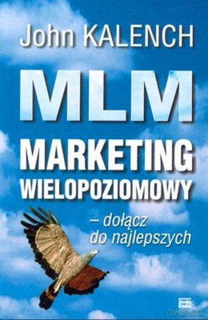MLM Marketing Wielopoziomowy - John Kalench [KSIĄŻKA]