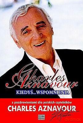 Kiedyś... Wspomnienia - Charles Aznavour [KSIĄŻKA]