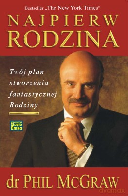Najpierw Rodzina - Dr Phil Mcgraw [KSIĄŻKA]