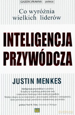 Inteligencja Przywódcza (twarda) - Justin Menkes [KSIĄŻKA]