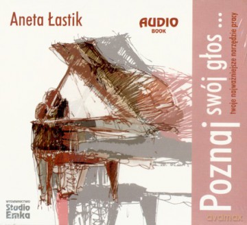 Poznaj Swój Głos - Aneta Łastik [AUDIOBOOK] [2CD]