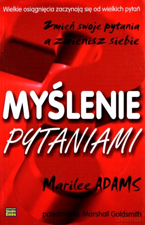 Myślenie Pytaniami - Marilee Adams [KSIĄŻKA]