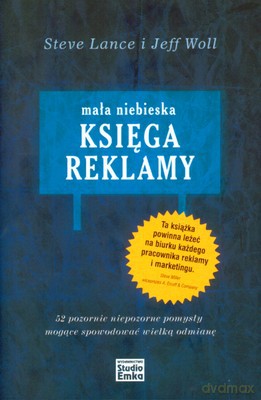 Mała niebieska Księga Reklamy (twarda) - Steve Lance, Jeff Woll [KSIĄŻKA]