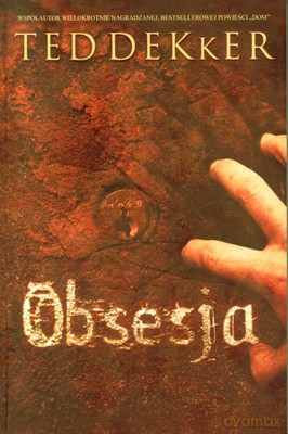 Obsesja - Ted Dekker [KSIĄŻKA]
