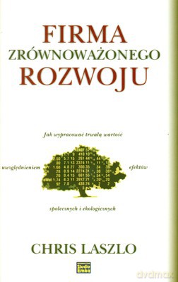 Firma Zrównoważonego Rozwoju (twarda) - Chris Laszlo [KSIĄŻKA]