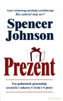 Prezent (twarda) - Spencer Johnson [KSIĄŻKA]