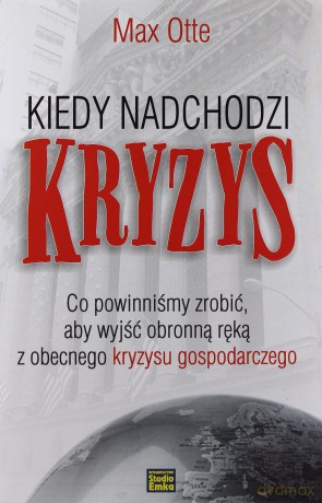 Kiedy Nadchodzi Kryzys (twarda) - Max Otte [KSIĄŻKA]