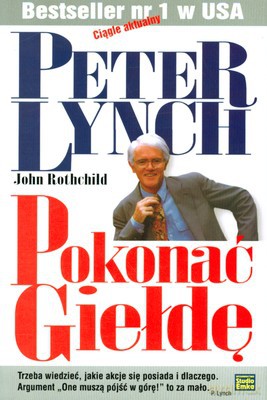 Pokonać Giełdę (twarda) - Peter Lynch, John Rothchild [KSIĄŻKA]