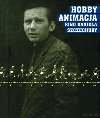 Hobby Animacja Kino Daniekla Szczechury (twarda) - Red.Jerzy Armata [KSIĄŻKA]