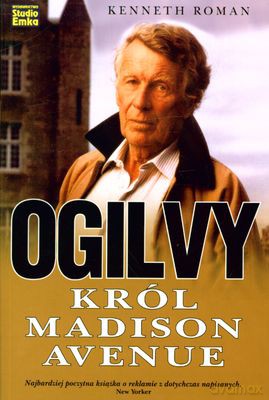 Ogilvy Król Madison Avenue - Kenneth Roman [KSIĄŻKA]