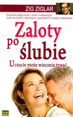 Zaloty Po Ślubie - Zig Ziglar [KSIĄŻKA]