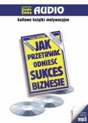 Jak Przetrwać I Odnieść Sukces W Biznesie (twarda) - Frank Bettger [AUDIOBOOK] [CD-MP3]