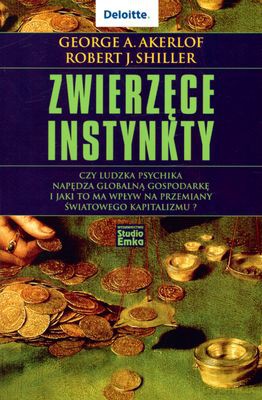 Zwierzęce Instynkty (twarda) - George A. Akerlof, Robert J. Shiller [KSIĄŻKA]