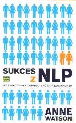 Sukces Z Nlp - Anne Watson [KSIĄŻKA]