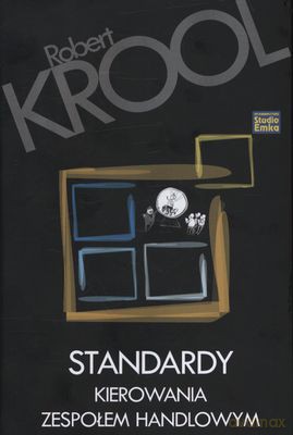 Standardy Kierowania Zespołem Wyd.2011 (twarda) - Robert Krool [KSIĄŻKA]