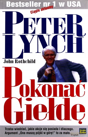 Pokonać Giełdę (twarda) - Peter Lynch, John Rothchild [KSIĄŻKA]