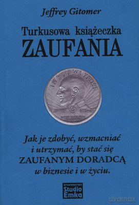 Turkusowa Książeczka Zaufania (twarda) - Jeffrey Gitomer [KSIĄŻKA]