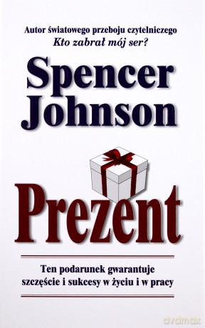 Prezent Wyd.2011 (twarda) - Spencer Johnson [KSIĄŻKA]