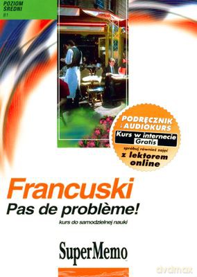 Francuski Bez Problemu Poziom Średni B1 (twarda) [KSIĄŻKA]+[AUDIOBOOK] [CD-MP3]