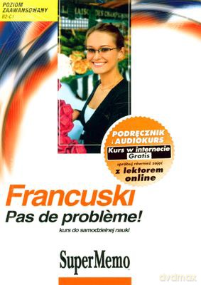 Francuski Bez Problemu Poziom Zaawansowany B2-C1 (twarda) [KSIĄŻKA]+[AUDIOBOOK] [CD-MP3]