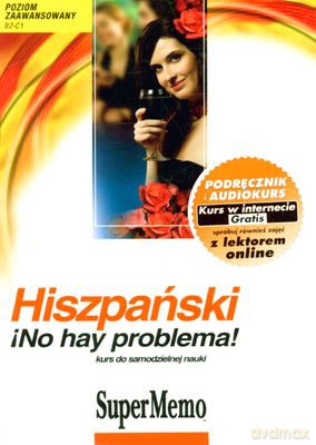 Hiszpański Bez Problemu Poziom Zaawansowany B2-C1 (twarda) [KSIĄŻKA]+[AUDIOBOOK] [CD-MP3]