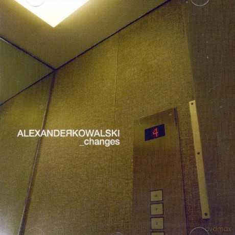 Alexander Kowalski: Changes [CD]