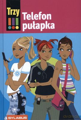 Trzy Telefon Pułapka (twarda) - Maja Von Vogel [KSIĄŻKA]