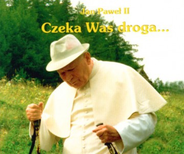 Czeka Was Droga - Jan Paweł Ii [KSIĄŻKA]