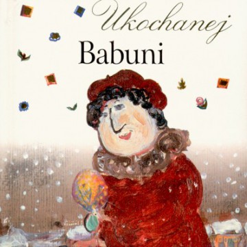 Ukochanej Babuni (twarda) [KSIĄŻKA]