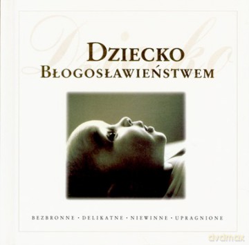 Dziecko Błogosławieństwem (twarda) [KSIĄŻKA]