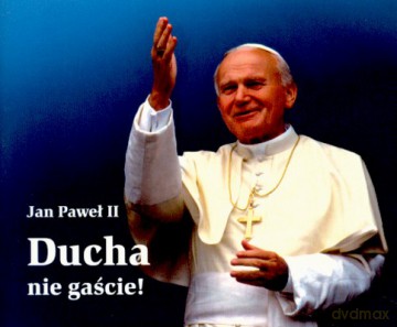 Ducha Nie Gaście - Jan Paweł Ii [KSIĄŻKA]