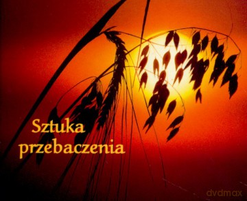 Sztuka Przebaczenia [KSIĄŻKA]