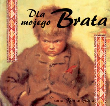 Dla Mojego Brata (twarda) [KSIĄŻKA]
