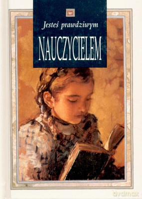 Jesteś Prawdziwym Nauczycielem (twarda) [KSIĄŻKA]