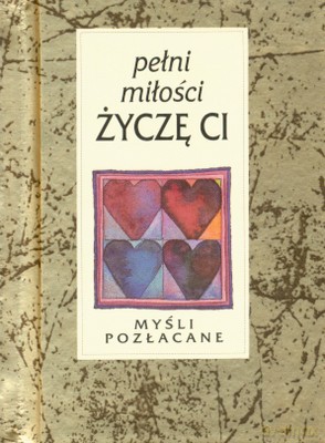 Pełni Miłości Życzę Ci (twarda) [KSIĄŻKA]