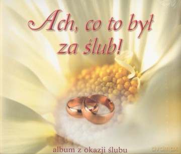 Ach Co To Był Za Ślub (twarda) [KSIĄŻKA]