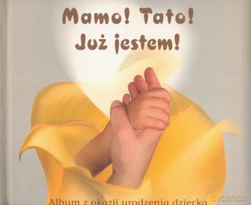 Mamo Tato Już Jestem (twarda) [KSIĄŻKA]